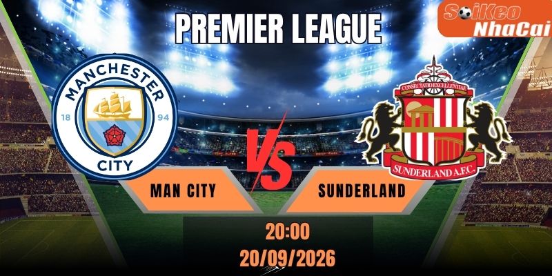Soi kèo nhà cái Man City vs Sunderland 20h00 ngày 20/09 - Premier League